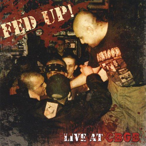 FED UP! "Live at CBGB" CD