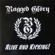 RAGGED GLORY "Alive and Kicking!" EP